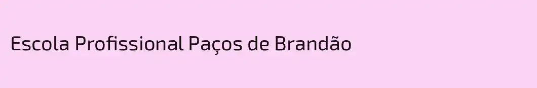Escola Profissional Paços de Brandão